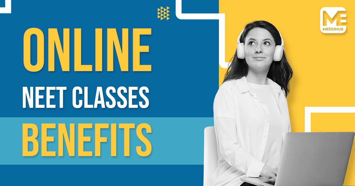 Benefits of online NEET classes