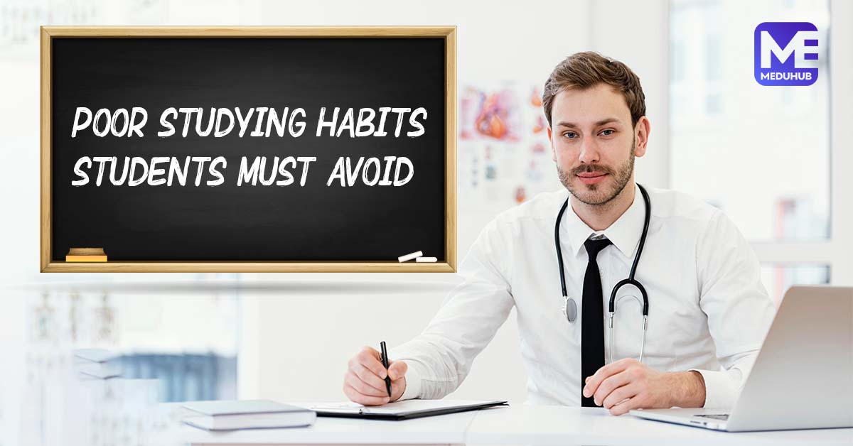 Poor Studying Habits Students Must Avoid