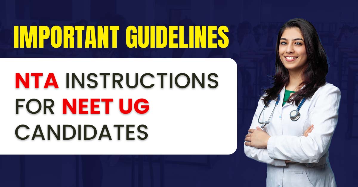 NTA Latest Guidelines for NEET UG 2024 