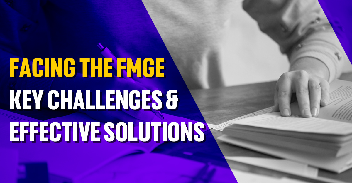 Common Challenges Faced by FMGE Aspirants and How to Overcome Them