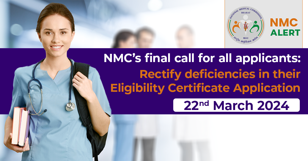 NMC’s final call for all applicants: Rectify deficiencies in their Eligibility Certificate Application