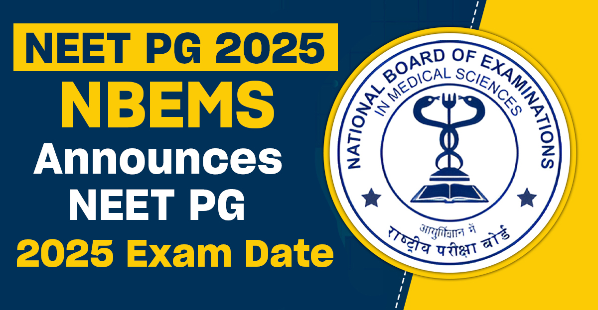 NEET-PG 2025: NBMES Officially Releases Exam Date