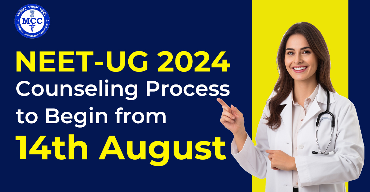 NEET-UG 2024 Counseling Process to Begin from 14th August