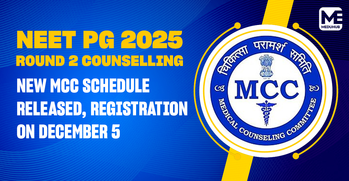 NEET PG 2025 Round 2 Counselling: New MCC Schedule Released, Registration on December 5